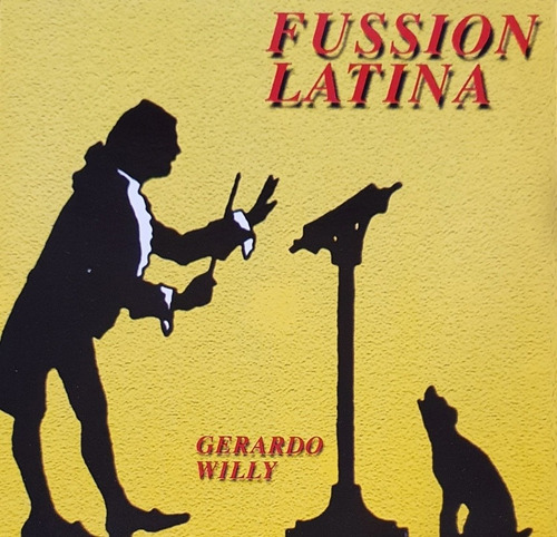 Cd Gerardo Willy - Fussion Latina