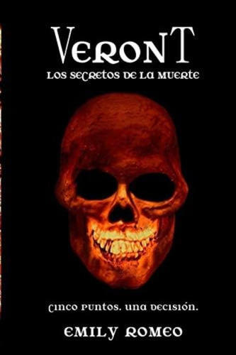 Libro:  Veront: Los Secretos De La Muerte (spanish Edition)