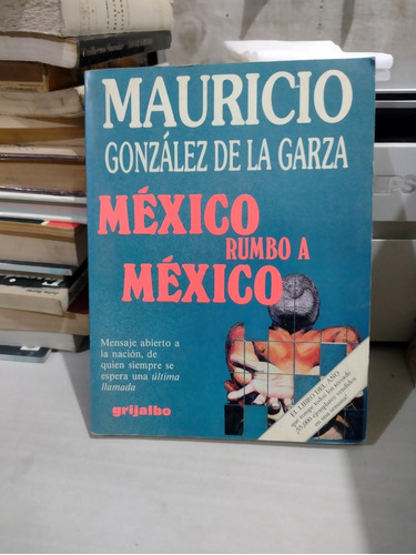 México Rumbo A México Mauricio González De La Garza Rp35