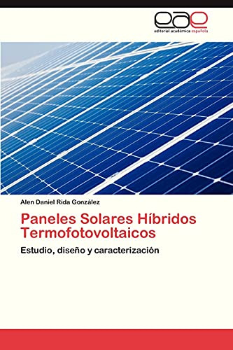 Paneles Solares Hibridos Termofotovoltaicos: Estudio, Diseño