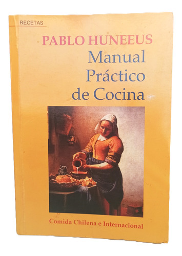 Libro Manual Práctico De Cocina - Pablo Hunneus - 