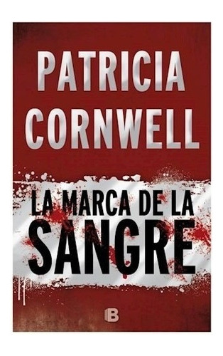 Libro La Marca De La Sangre De Patricia Cornwell 