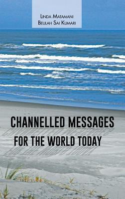 Libro Channelled Messages For The World Today - Linda Mat...