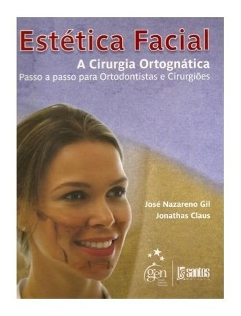  Livro - Estética Facial - A Cirurgia Ortognática - Passo A