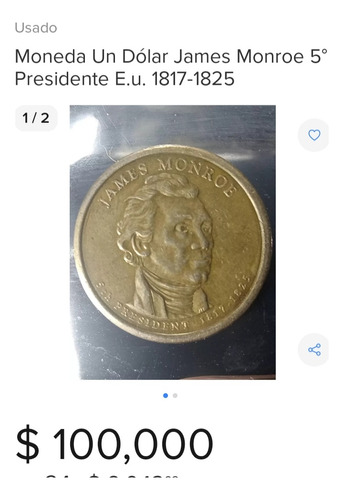 Moneda De 1 Dólar De Usa 5 Presidente James Monroe 1817-1925