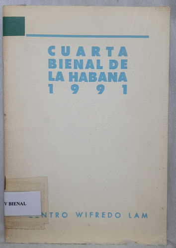 Livro Cuarta Bienal De La Habana - 1991 - Centro Wifredo Lam - Editora Centro Wilfredo Lam (Usado)