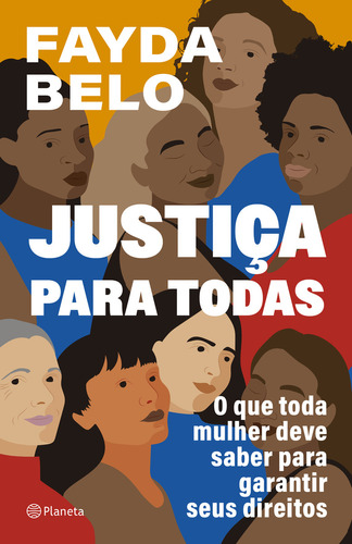 Justiça Para Todas, De Fayda Belo. Editora Planeta, Capa Mole Em Português