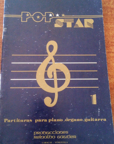 Libro Pop Star 1partituras Para Piano,órgano, Guitarra