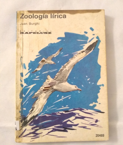 Zoologia Lirica De Juan Burghi  Kapeluz 1969 