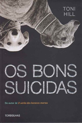 Bons Suicidas, Os