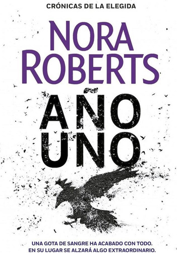 Libro Año Uno  Cronicas De La Elegida 1  - Roberts, Nora