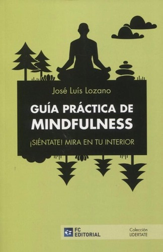 Guia Practica De Mindfulness - Jose Luis Lozano, De José Luis Lozano. Fc Editorial En Español