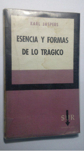 Libro Esencia Y Formas De Los Trágico     Karl Jaspers