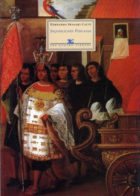 Inquisiciones Peruanas - Iwasaki Cauti, Fernand