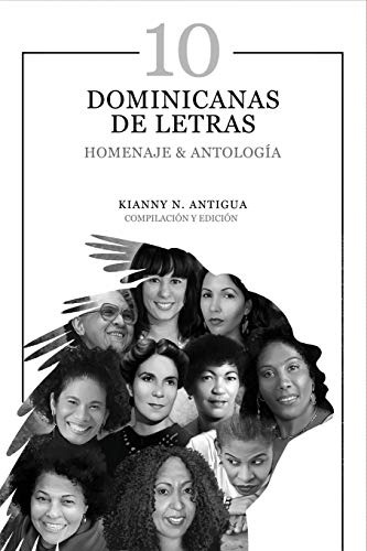 Libro : 10 Dominicanas De Letras Homenaje And Antologia -..