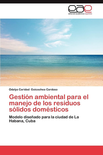 Libro: Gestión Ambiental Para El Manejo De Los Residuos Sóli
