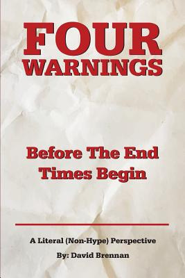 Libro Four Warnings Before The End Times Begin: A Literal...