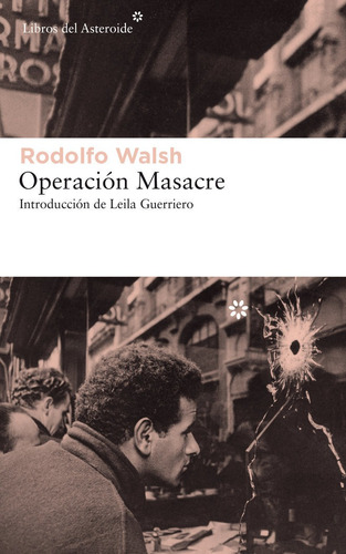 Operacion Masacre - Walsh,rodolfo