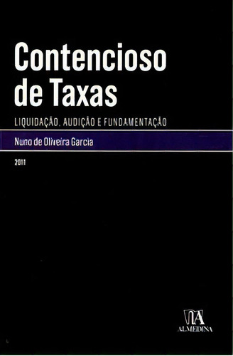 Contencioso De Taxas, De Garcia Oliveira. Editora Almedina Em Português