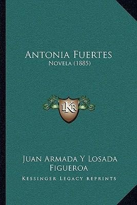 Antonia Fuertes - Juan Armada Y Losada Figueroa