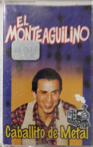 Cassette De El Monteaguilino Caballito De Metal (921 