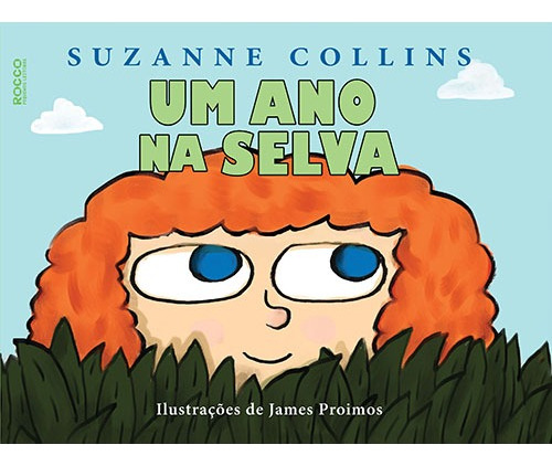 Um ano na selva, de Collins, Suzanne. Editora Rocco Ltda, capa dura em português, 2015