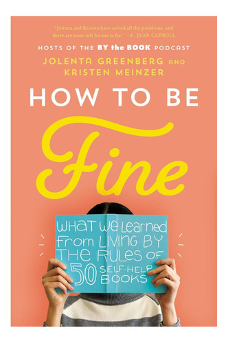 Libro: How To Be Fine: O Que Aprendemos Ao Viver À Beça