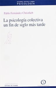 Psicologia Colectiva Un Fin De Siglo Mas Tarde - Fernande...