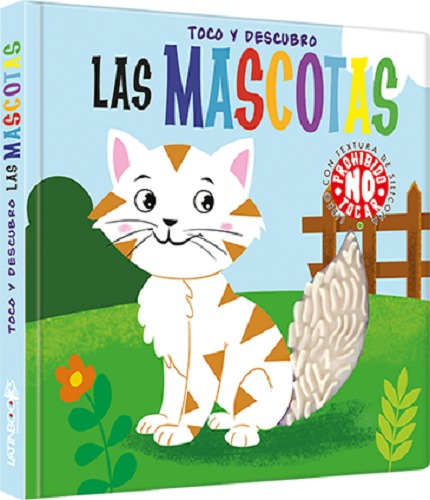 Mascotas, Las - Toco Y Descubro, De No Aplica. Editorial Latinbooks En Español