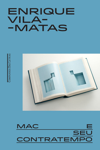 Mac e seu contratempo, de Vila-Matas, Enrique. Editora Schwarcz SA, capa mole em português, 2018