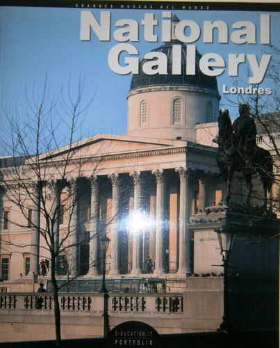 Colección Grandes Museos Del Mundo. National Gallery Londres