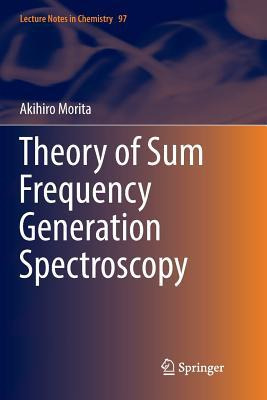 Libro Theory Of Sum Frequency Generation Spectroscopy - A...