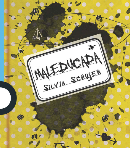 Maleducada (amarillo) - Gabriela Regina / Silvia Schujer