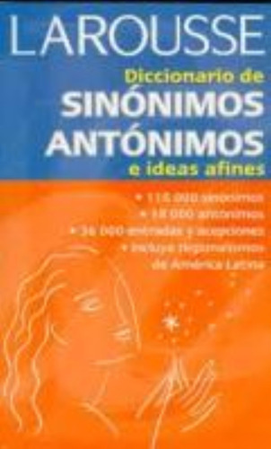 Larousse Diccionario De Sinonimos Y Antonimos