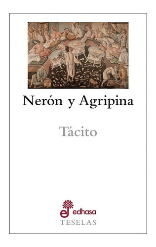 Neron Y Agripina - Tacito