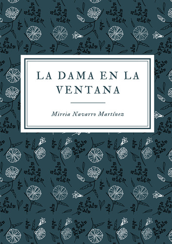 La Dama En La Ventana, De Mireia Navarro