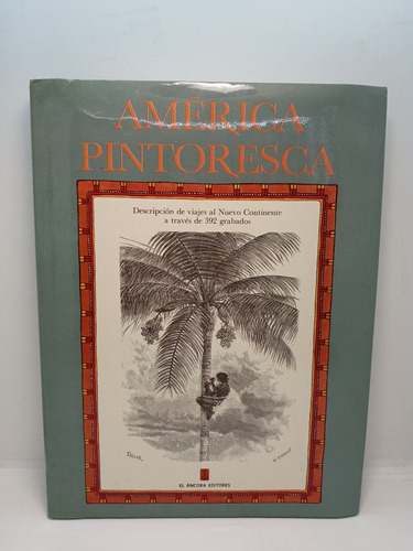 América Pintoresca - Carlos Wiener - Historia De Colombia