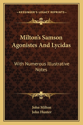 Libro Milton's Samson Agonistes And Lycidas: With Numerou...