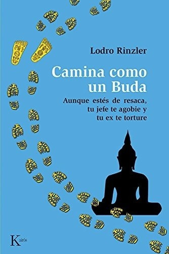 Camina Como Un Buda, De Lodro Rinzler. Editorial Kairos, Edición 1 En Español