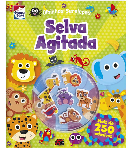 Livro Olhinhos Serelepes - Selva Agitada Com 250 Adesivos