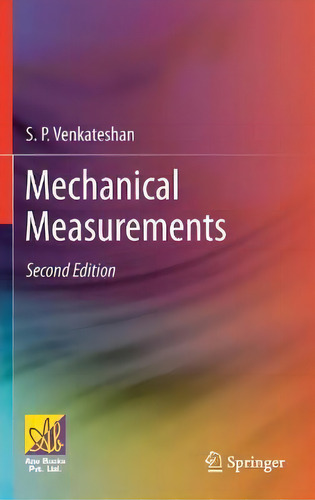 Mechanical Measurements, De S.p. Venkateshan., Vol. 1. Editorial Springer Nature Switzerland Ag, Tapa Dura, Edición Second Edition En Inglés