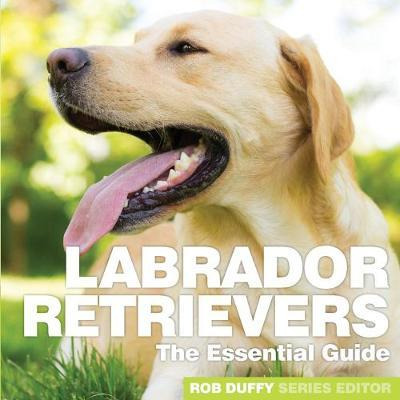 Libro Labrador Retrievers : The Essential Guide - Robert ...