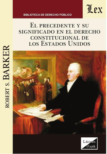 Precedente Y Su Significado En El Derecho Constitucional ...