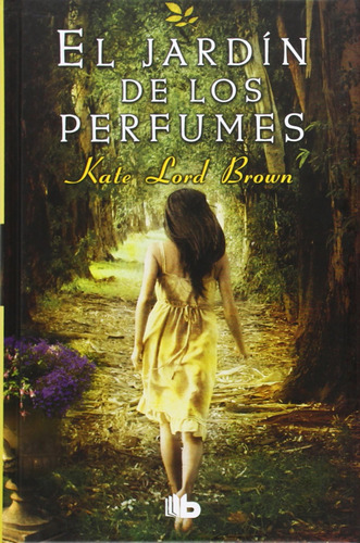 Libro El Jardín De Los Perfumes De Lord Brown Kate