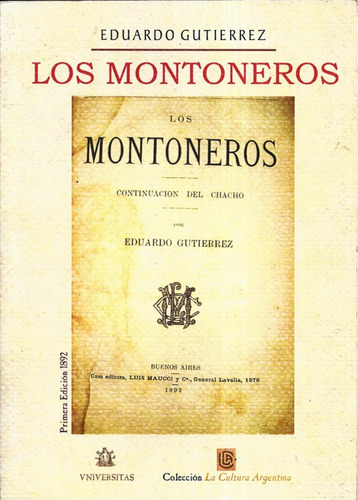 Los Montoneros Eduardo Gutierrez ( Nuevo ) Tapa Manchada C2