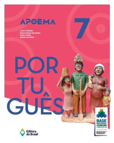 Apoema Português - 7º ano - Ensino fundamental II, de Teixeira, Lúcia. Série Apoema Editora do Brasil, capa mole em português, 2018