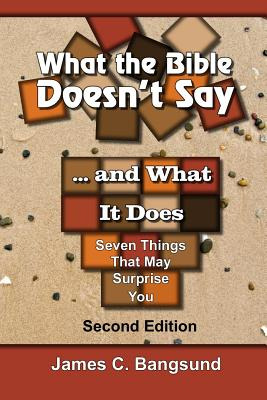 Libro What The Bible Doesn't Say ... And What It Does: Se...