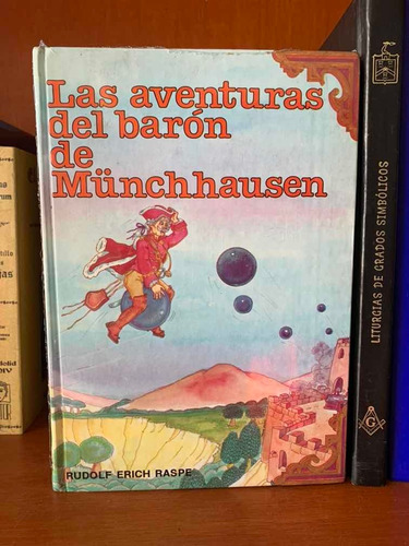 Las Aventuras Del Barón Munchhausen Gottifried A. Bürguer