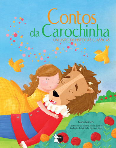 P'tit - Um País de Contos - Contos da Carochinha, de MANERU, MARIA. Série P'tit Um País de Contos (01), vol. 01. Editora Girassol Brasil Edições EIRELI, capa mole em português, 2019