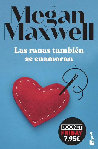 Libro Las Ranas Tambien Se Enamoran - Megan Maxwell